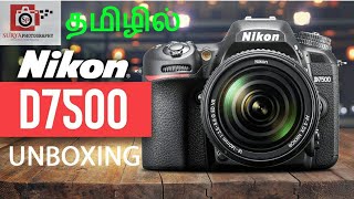 Nikon d7500 Unboxing In TAMIL/தமிழில்