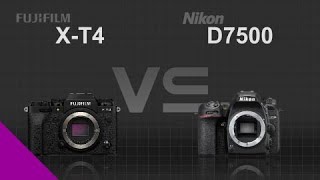 Fujifilm X-T4 vs Nikon D7500