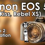 Canon EOS 500 (Rebel XS, EOS Kiss) Review & Manual 2: Operation, Modes, Taking a Photo, & Flash Use