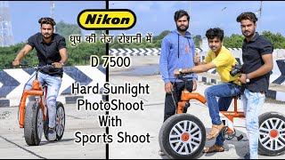 Nikon D7500 Sunlight Photography With Sports Shoot