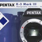 PENTAX K-3 Mark III  | Impression – Malificent Images