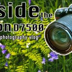 INSIDE the NIKON D7500 – A landscape photography VLOG with a difference!
