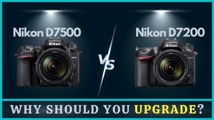 Nikon D7200 vs D7500 | Side by Side Features Comparison