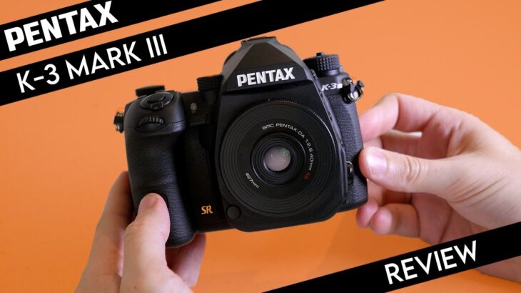 Pentax K-3 Mark III – Hands-On Review