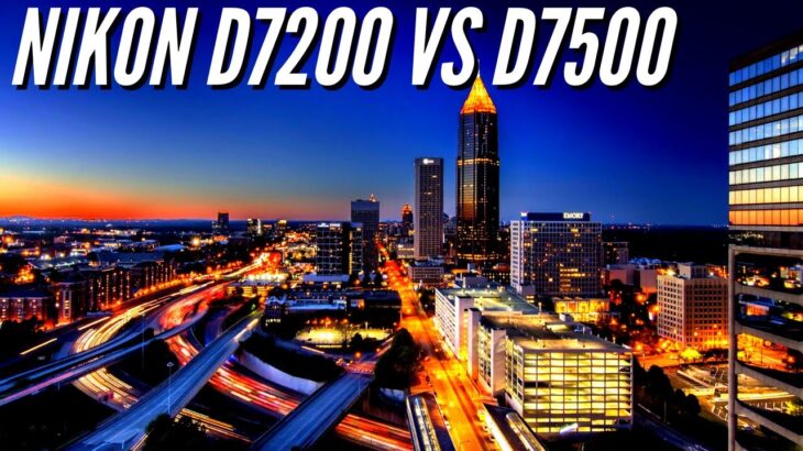 Nikon D7200 vs D7500 Night Settings 📸 Image Quality