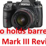 DON’T SHOOT THE MESSENGER!!! My 100% HONEST Pentax K-3 Mark III Review.