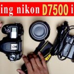 Nikon D7500 Unboxing | D7500 in 2022