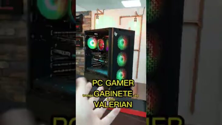Qualquer PC Gamer fica lindo Nesse Gabinete!!! Pichau VALERIAN RGB