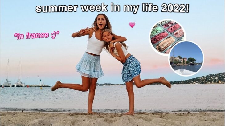 summer week in my life in france 2022! *sunsets, friends, beach*