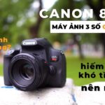 Máy ảnh 3 số cuối cùng – biểu tượng DSLR gương lật của Canon | Canon 850D